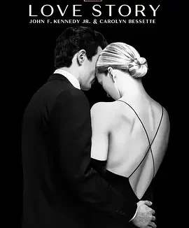 爱情故事：小约翰·肯尼迪与卡罗琳·贝塞特 | 夸克网盘 2026