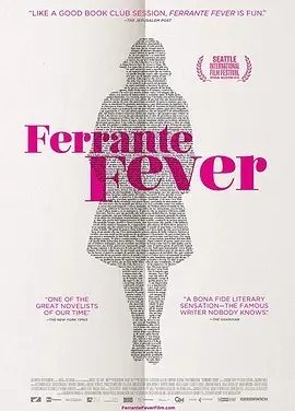费兰特热潮 Ferrante Fever (2017)丨7.7分丨冷门高分纪录片推荐 意/法语中字
