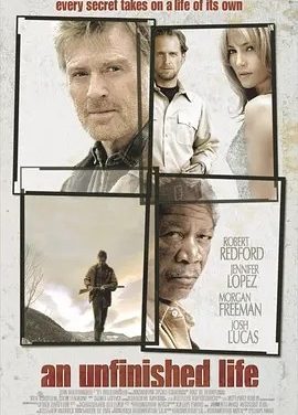 未竟一生 An Unfinished Life (2005)丨7.8分丨罗伯特·雷德福主演电影 英语中字