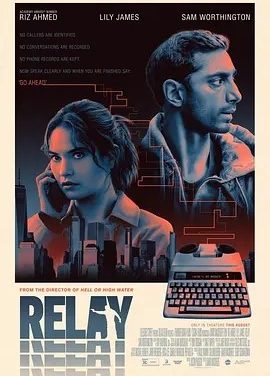 传话人 Relay (2024)丨莉莉·詹姆斯/里兹·阿迈德主演