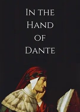 美影丨但丁之手 In the Hand of Dante (2025)丨威尼斯电影节展映