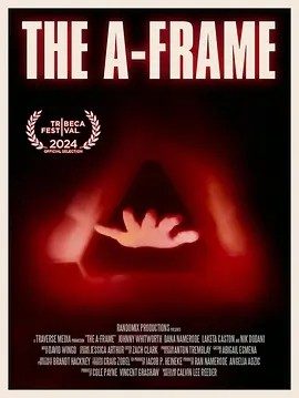 美影丨量子框架 The A – Frame (2024)丨翠贝卡电影节展映