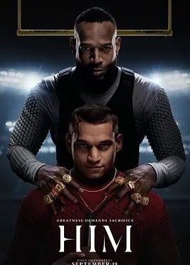 美影丨他 Him (2025)丨5.4分丨美国最新奇幻运动惊悚恐怖片