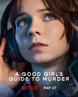 好女孩的谋杀调查指南 第二季 A Good Girl’s Guide to Murder Season 2 / 好女孩的谋杀调查报告 / 好女孩的谋杀手册