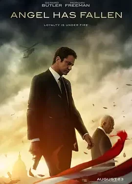 天使陷落 Angel Has Fallen / 白宫沦陷3:天使沦落(港) / 全面攻占3:天使救援(台) / 奥林匹斯的陷落3 / 空军一号陷落