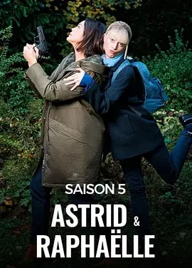 子不雨双姝奇探 第五季 Astrid et Raphaëlle Season 5