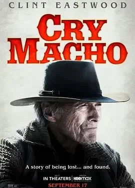 哭泣的男人 哭泣的汉子(港) / 赎罪之路 / Cry Macho