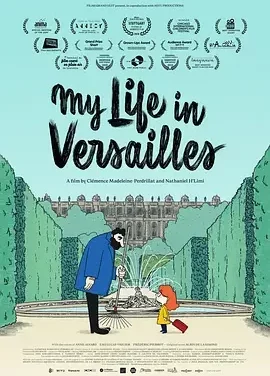 我住在凡尔赛的日子 My Life in Versailles / La Vie de Château