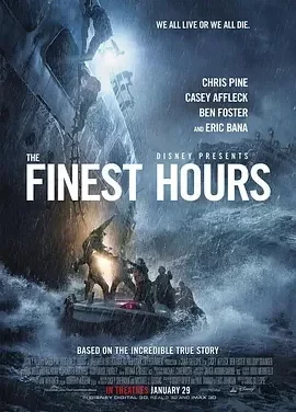 怒海救援 绝命救援(台) / 危情救援 / 最美的时光 / The Finest Hours
