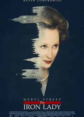 铁娘子：坚固柔情 The Iron Lady