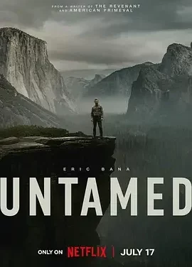 荒境狂途 第一季 Untamed Season 1 / 荒境狂途