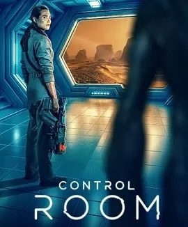 西影丨控制室 (2025)丨类型: 动作 / 科幻