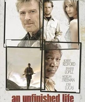 未竟一生 An Unfinished Life (2005)丨7.8分丨罗伯特·雷德福主演电影 英语中字