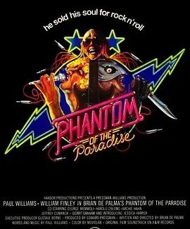 天堂魅影 Phantom of the Paradise (1974)丨7.8分丨布莱恩·德·帕尔玛作品 英语中字