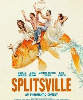 分居 Splitsville (2025)丨6.3分丨达科塔·约翰逊/阿德里娅·阿霍纳主演 戛纳电影节展映