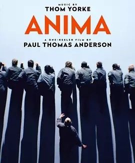 灵魂 Anima (2019)丨8.3分丨保罗·托马斯·安德森作品 无对白短片