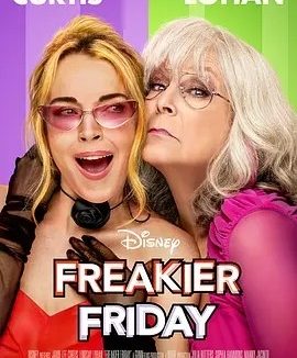 美影丨辣妈辣妹2 Freakier Friday (2025)丨7.1分