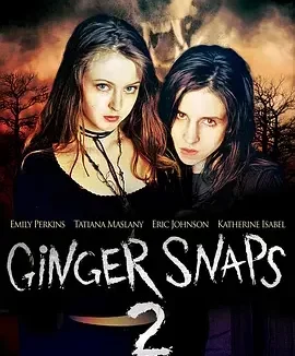 变种女狼2 恶夜狼女2 / Ginger Snaps: Unleashed