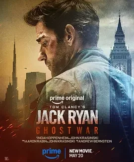 杰克·莱恩:幽灵之战 杰克·莱恩(电影版) / Jack Ryan: Ghost War / Ghost War