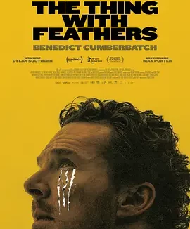 长翅膀的东西 The Thing With Feathers