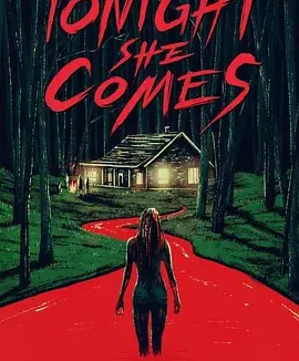 今晚她来了 Tonight She Comes