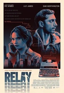 传话人 Relay (2024)丨莉莉·詹姆斯/里兹·阿迈德主演