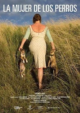 狗女 (2015)丨6.5分丨鹿特丹老虎奖提名作品 西班牙语中字