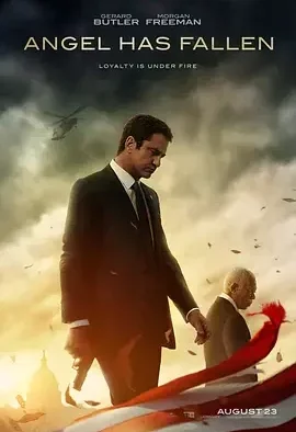 天使陷落 Angel Has Fallen / 白宫沦陷3:天使沦落(港) / 全面攻占3:天使救援(台) / 奥林匹斯的陷落3 / 空军一号陷落