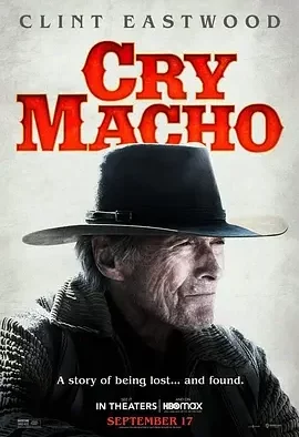 哭泣的男人 哭泣的汉子(港) / 赎罪之路 / Cry Macho