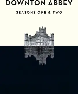 唐顿庄园:幕后故事 (2011)丨8.7分丨冷门高分纪录片推荐 英语中字