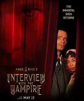 夜访吸血鬼 第二季 Anne Rice’s Interview with the Vampire Season 2 / Interview with the Vampire