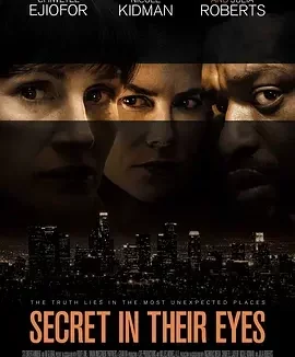 谜一样的双眼 Secret in Their Eyes / 谜情追凶(港) / 沉默的双眼(台) / 他们眼中的秘密