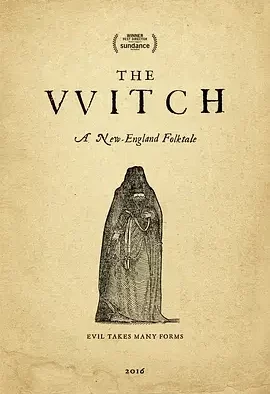 女巫 The VVitch: A New-England Folktale / 巫魍之灾(港) / 女巫:新英格兰的传说 / The Witch / The VVitch